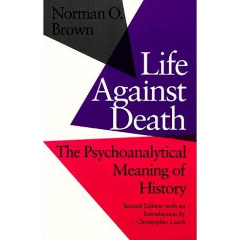 Life Against Death: The Place of Social Science in American Culture. Paperback, Wesleyan