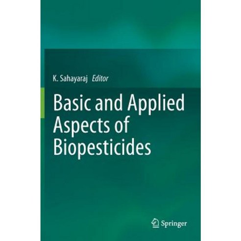 Basic and Applied Aspects of Biopesticides Hardcover, Springer