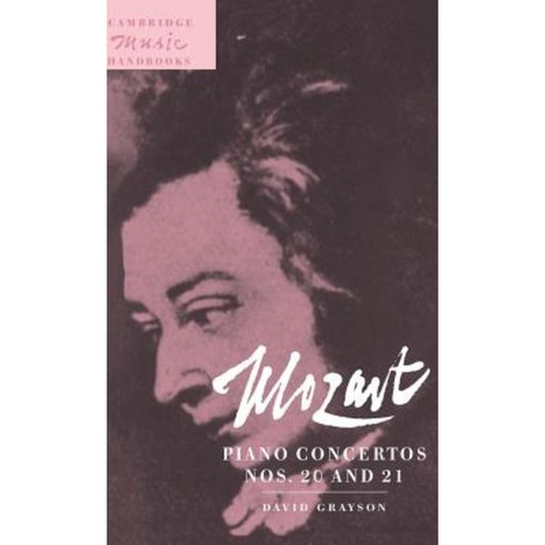Mozart:Piano Concertos Nos. 20 and 21, Cambridge University Press