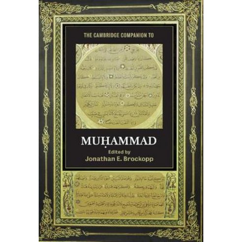 The Cambridge Companion to Muhammad, Cambridge University Press