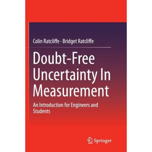 Doubt-Free Uncertainty in Measurement: An Introduction for Engineers and Students Paperback, Springer