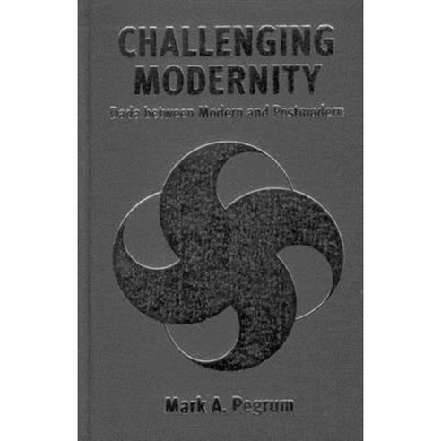 Challenging Modernity: Dada Between Modern and Postmodern Hardcover, Berghahn Books