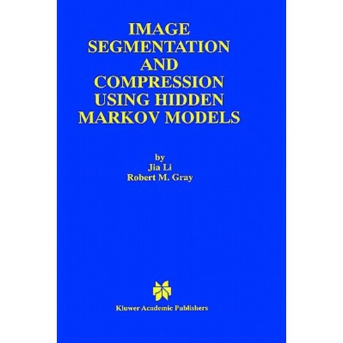 Image Segmentation and Compression Using Hidden Markov Models Hardcover, Springer