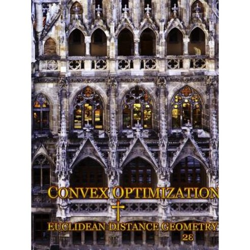 Convex Optimization Euclidean Distance Geometry 2e Paperback, Meboo Publishing