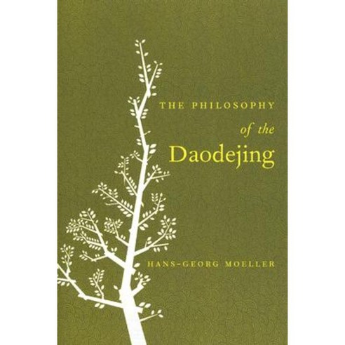 The Philosophy of the Daodejing Paperback, Columbia University Press