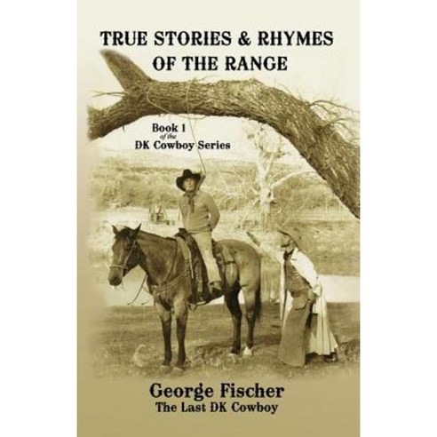 True Stories and Rhymes on the Range Paperback, Erin Go Bragh Publishing