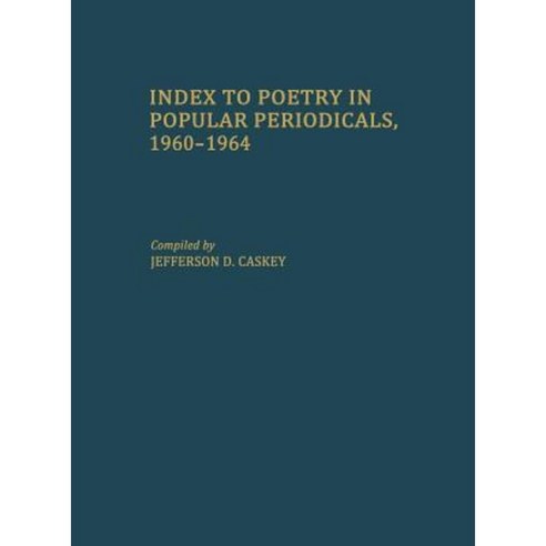 Index to Poetry in Popular Periodicals 1960-1964 Hardcover, Greenwood