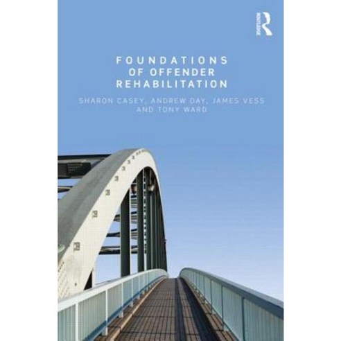 Foundations of Offender Rehabilitation Paperback, Routledge