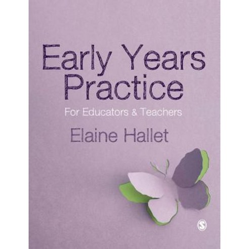 Early Years Practice: For Educators and Teachers Hardcover, Sage Publications Ltd