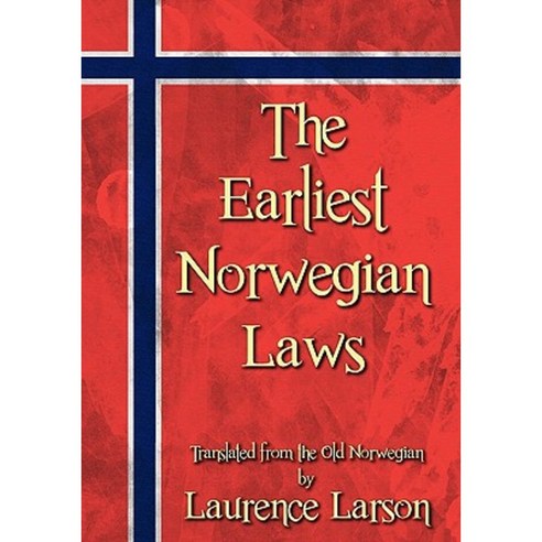 The Earliest Norwegian Laws Paperback, Lawbook Exchange, Ltd.
