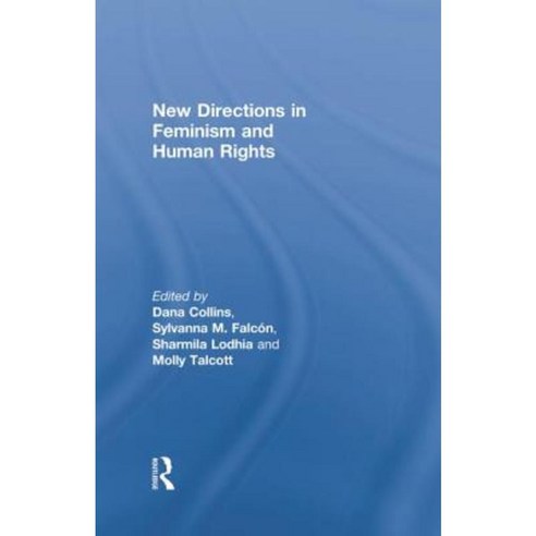 New Directions in Feminism and Human Rights Paperback, Routledge