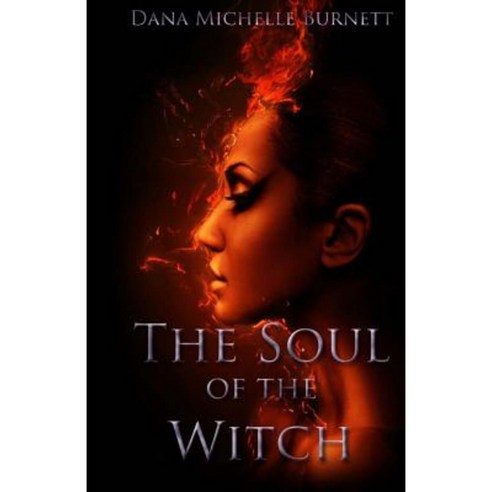 The Soul of the Witch Paperback, Createspace