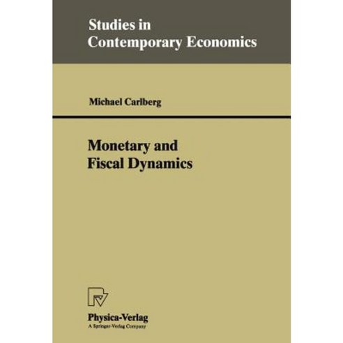 Monetary and Fiscal Dynamics Paperback, Physica-Verlag