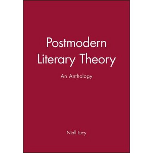 Postmodern Literary Theory: An Anthology Paperback, Wiley-Blackwell