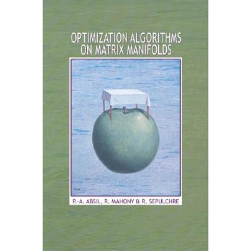 Optimization Algorithms on Matrix Manifolds, Princeton