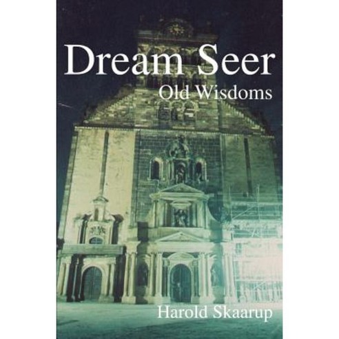 Dream Seer: Old Wisdoms Paperback, Writers Club Press