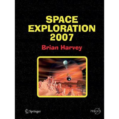Space Exploration 2007 Paperback, Springer