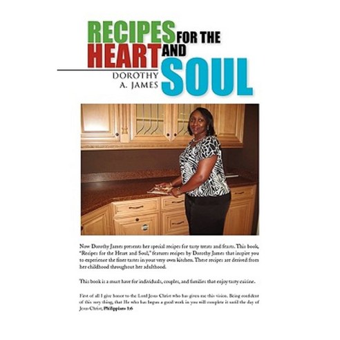 Recipes for the Heart and Soul Paperback, Xlibris Corporation