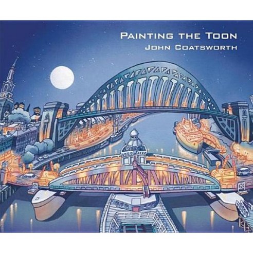 Painting the Toon Hardcover, Northumbria University Press