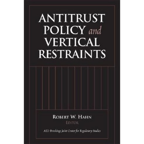 Antitrust Policy and Vertical Restraints Paperback, Brookings Institution Press