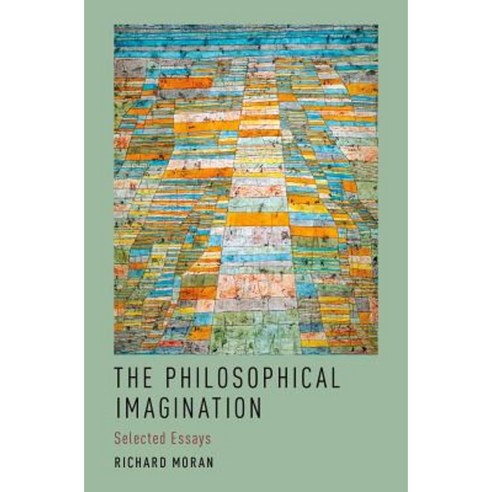 The Philosophical Imagination: Selected Essays Hardcover, Oxford University Press, USA