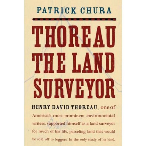 Thoreau the Land Surveyor Paperback, University Press of Florida