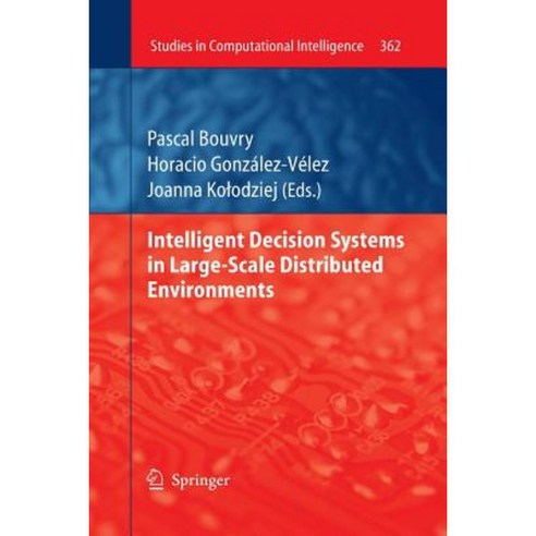Intelligent Decision Systems in Large-Scale Distributed Environments Paperback, Springer
