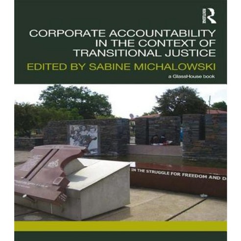 Corporate Accountability in the Context of Transitional Justice Paperback, Routledge