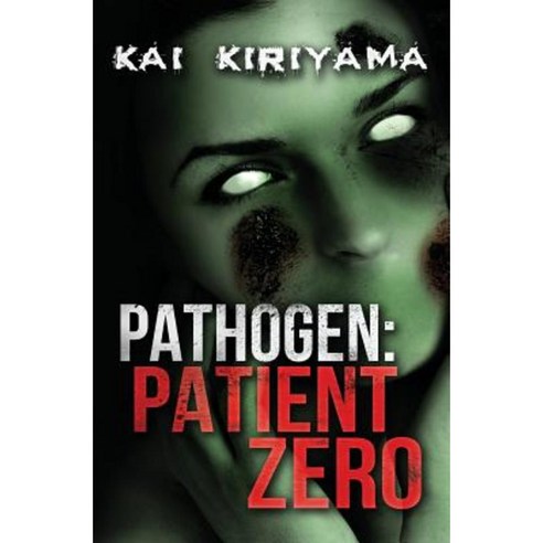 Pathogen: Patient Zero Paperback, Createspace