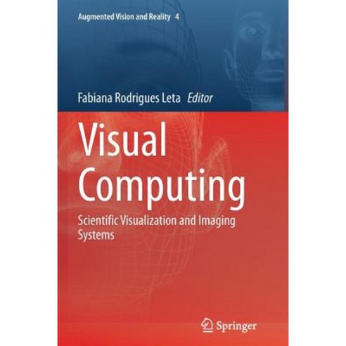 Visual Computing: Scientific Visualization and Imaging Systems Paperback, Springer