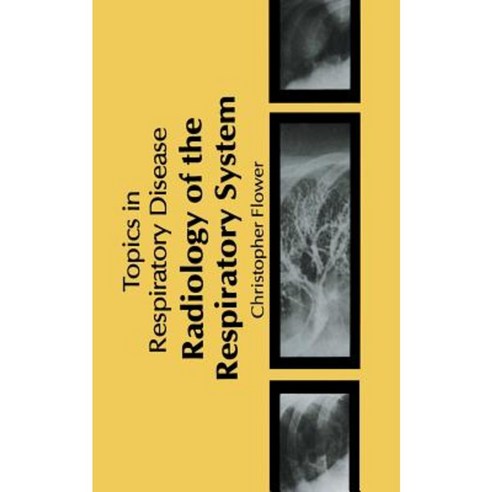 Radiology of the Respiratory System Paperback, Springer