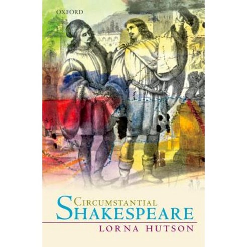Circumstantial Shakespeare Paperback, Oxford University Press, USA