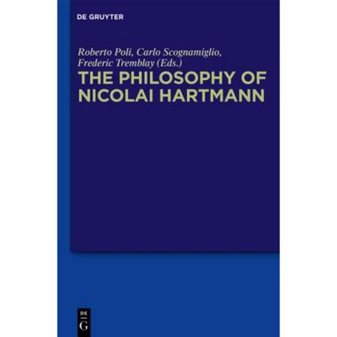 The Philosophy of Nicolai Hartmann Hardcover, Walter de Gruyter