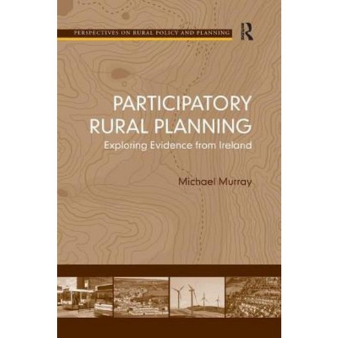 Participatory Rural Planning: Exploring Evidence from Ireland Hardcover, Routledge