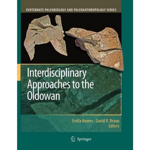 Interdisciplinary Approaches to the Oldowan Paperback, Springer