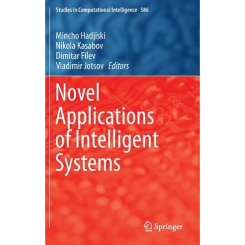 Novel Applications of Intelligent Systems Hardcover, Springer