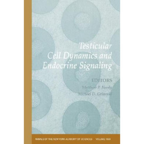 Testicular Cell Dynamics and Endocrine Signaling Volume 1061 Paperback, Wiley-Blackwell