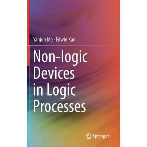 Non-Logic Devices in Logic Processes Hardcover, Springer
