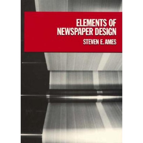 Elements of Newspaper Design Paperback, Praeger
