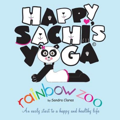 Happy Sachi''s Yoga Rainbow Zoo Paperback, Hsy