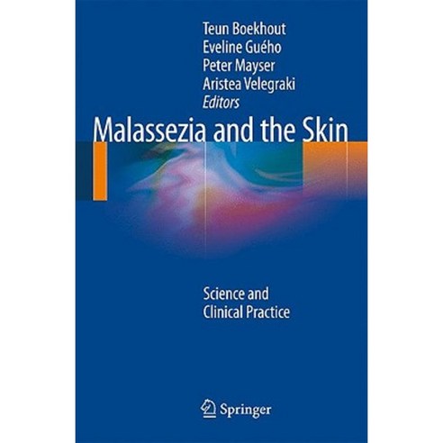 Malassezia and the Skin: Science and Clinical Practice Hardcover, Springer