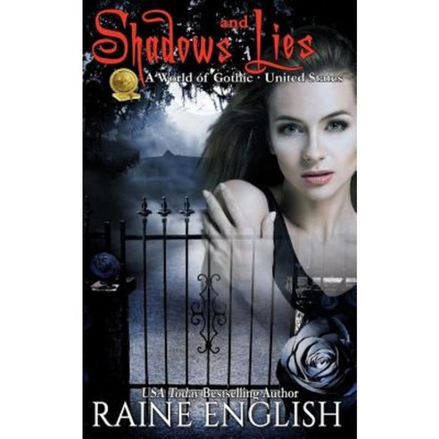 Shadows and Lies: A World of Gothic: United States Paperback, Elusive Dreams Press