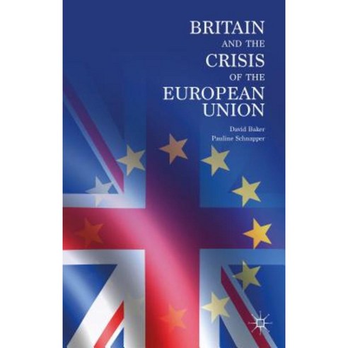 Britain and the Crisis of the European Union Hardcover, Palgrave ...