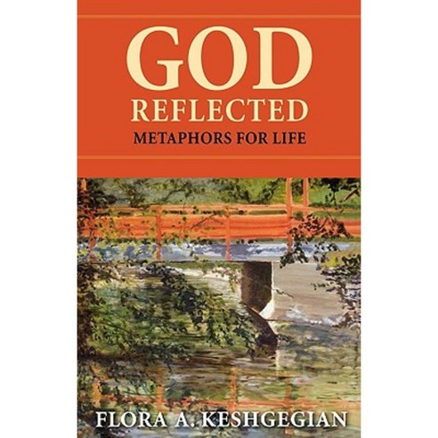 God Reflected: Metaphors for Life Paperback, Fortress Press