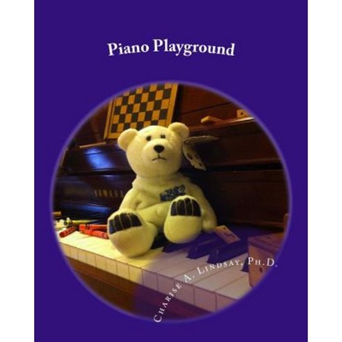 Piano Playground: Games Movement and Group Activities for Piano Instruction Paperback, Say Press