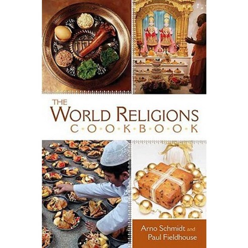 The World Religions Cookbook Hardcover, Greenwood Press