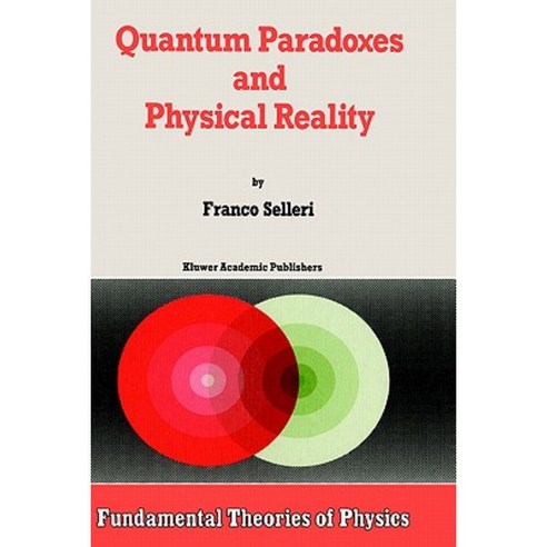 Quantum Paradoxes and Physical Reality Hardcover, Springer