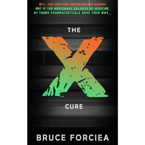 The X-Cure Paperback, Open Books Publishing (UK)