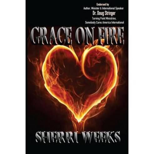 Grace on Fire Paperback, Sherri Weeks