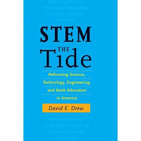 Stem the Tide: Reforming Science Technology Engineering and Math Education in America Hardcover, Johns Hopkins University Press